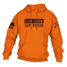 Sh*t Show Supervisor Hoodie - Safety Orange